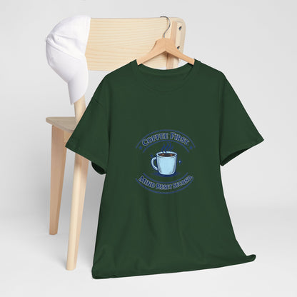 Coffee First Tee — "Coffee First, Mind Reset Second" Graphic T-Shirt