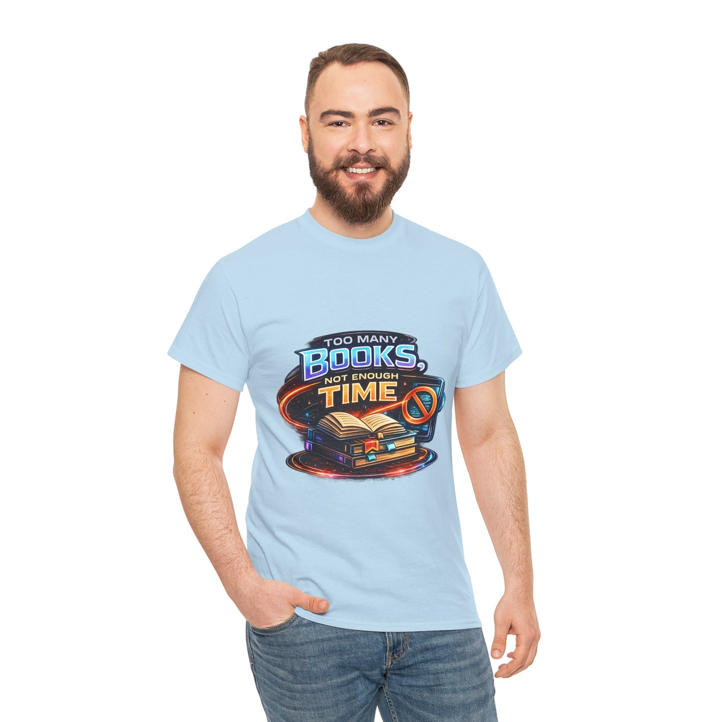 Books & No Time T-Shirt — "Too Many Books, Not Enough Time" Reading Tee