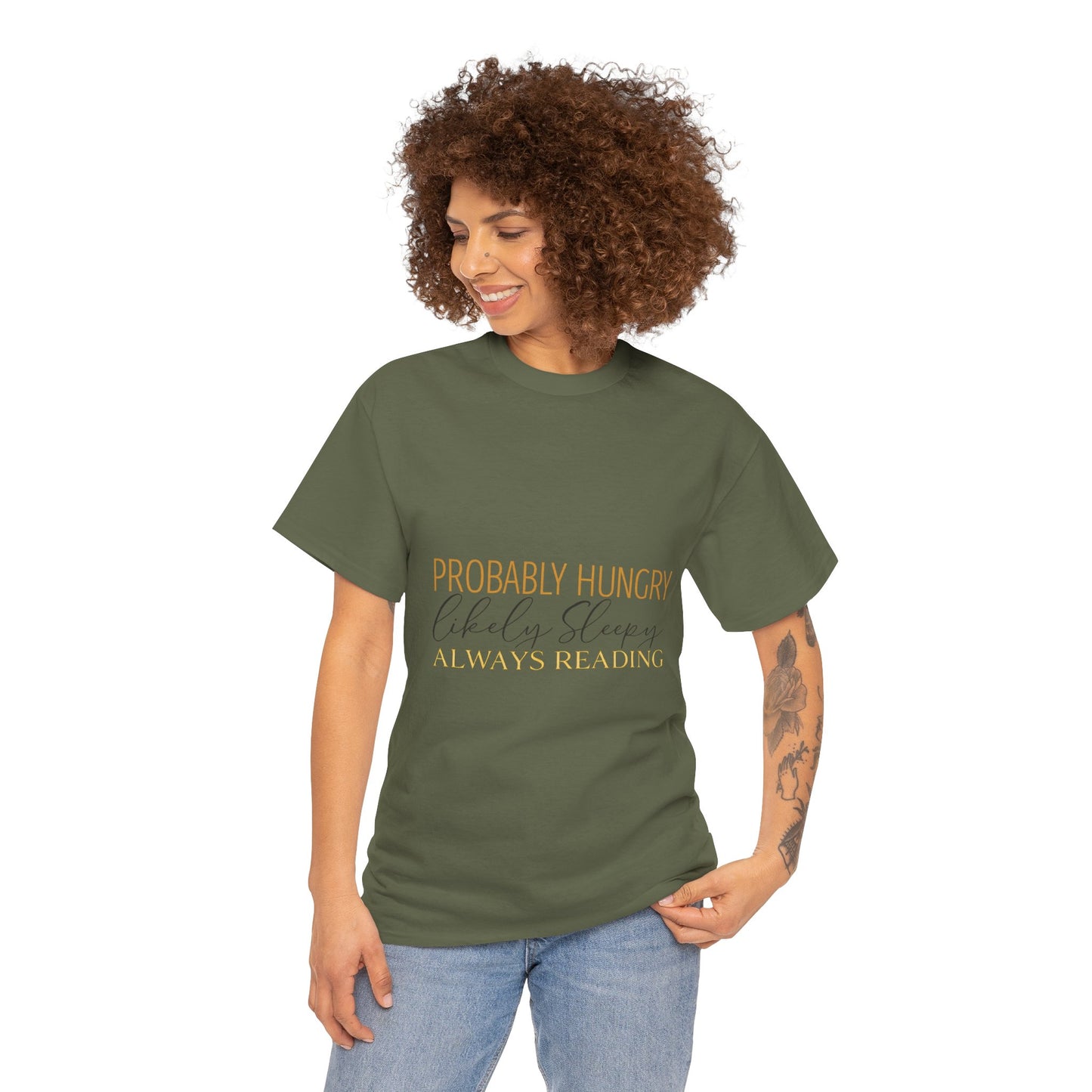 "Probably Hungry, Likely Sleeping, Always Reading" Tee