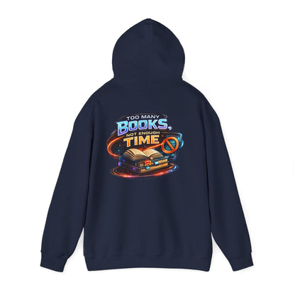Hoodie — "Too Many Books, Not Enough Time" Graphic Reading Hoodie