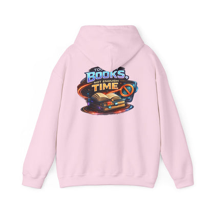 Hoodie — "Too Many Books, Not Enough Time" Graphic Reading Hoodie
