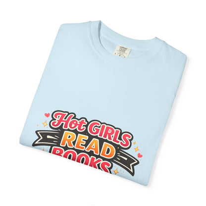 "Hot Girls Read Books" T-Shirt — Funny Book Lover Tee