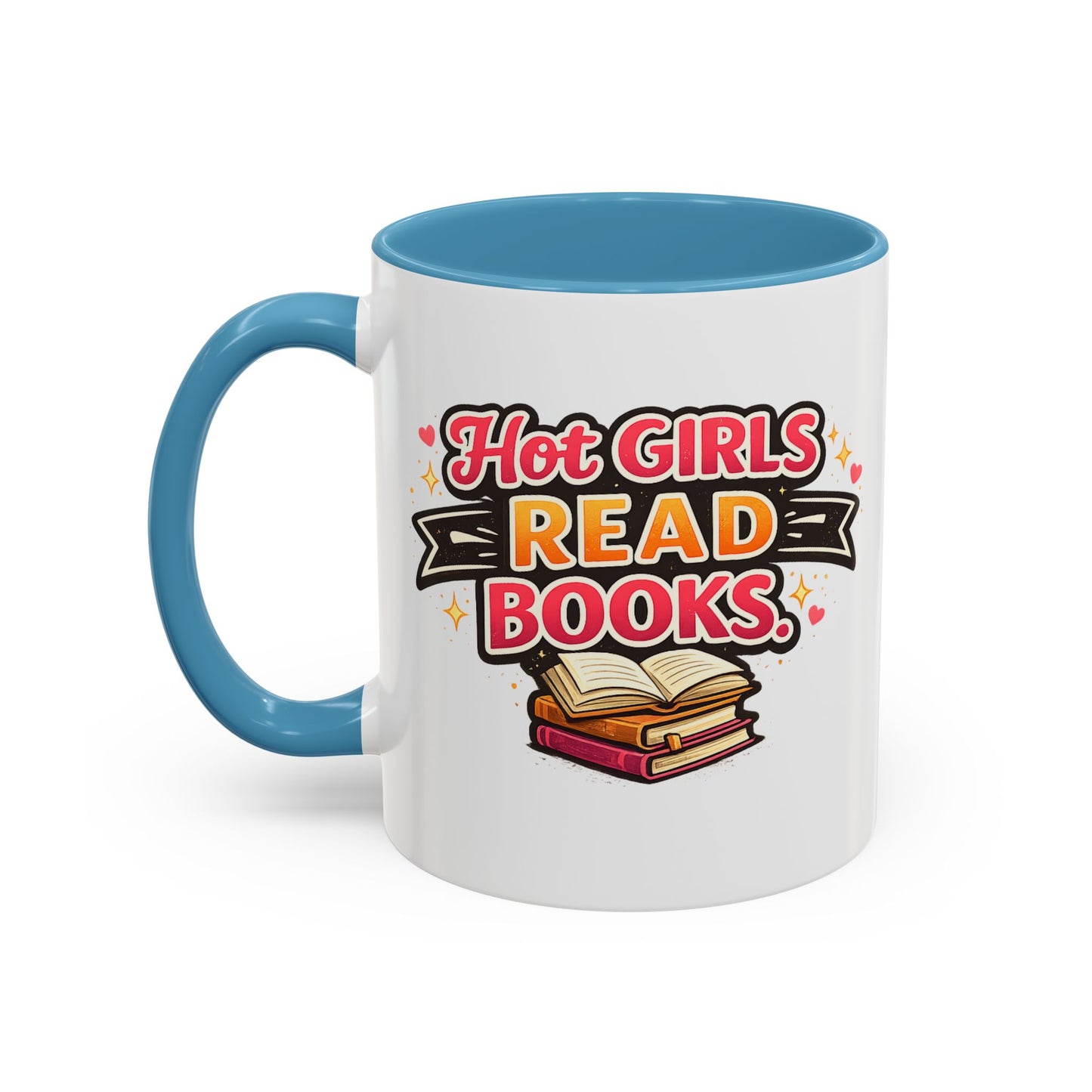 Hot Girls Read Books Coffee Mug — 'Best Mom Ever' Accent Ceramic Mug (11/15 oz)