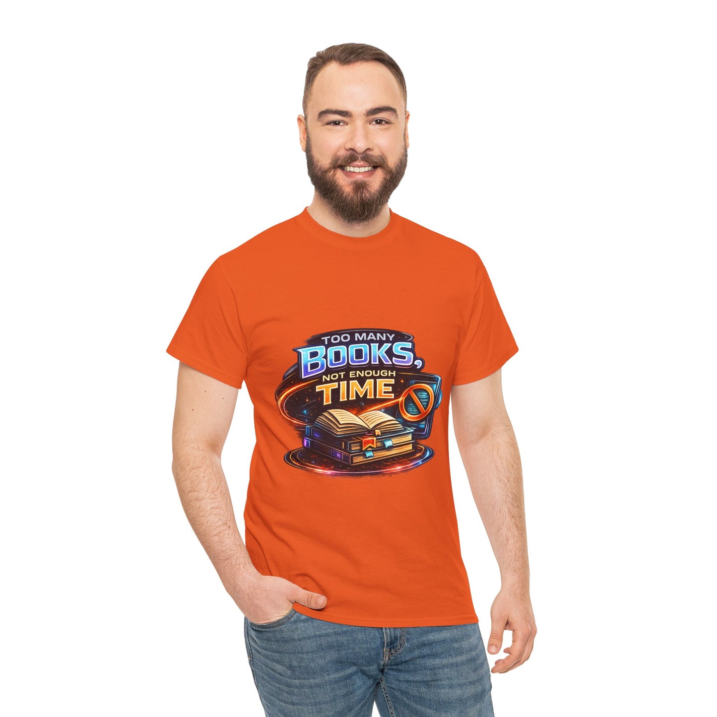 Books & No Time T-Shirt — "Too Many Books, Not Enough Time" Reading Tee