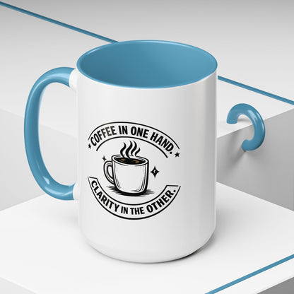 "Coffee in One Hand. Clarity in the Other" Black Accent Coffee Mug — Vintage Badge Coffee Lover Gift (11/15oz)