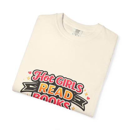 "Hot Girls Read Books" T-Shirt — Funny Book Lover Tee