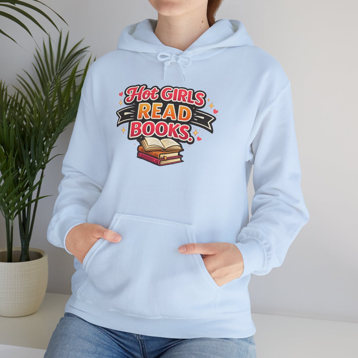 "Hot Girls Read Books" Hoodie - Cozy Literary Graphic Hoodie