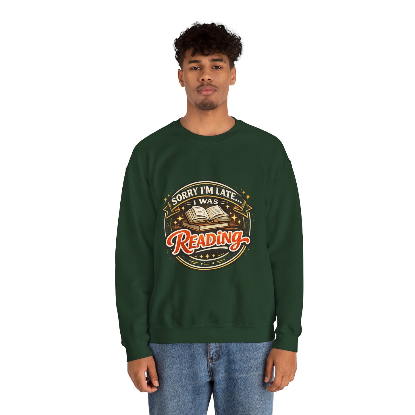 “Sorry I’m Late, I Was Reading” Crewneck Sweatshirt – Cozy Book Lover Pullover