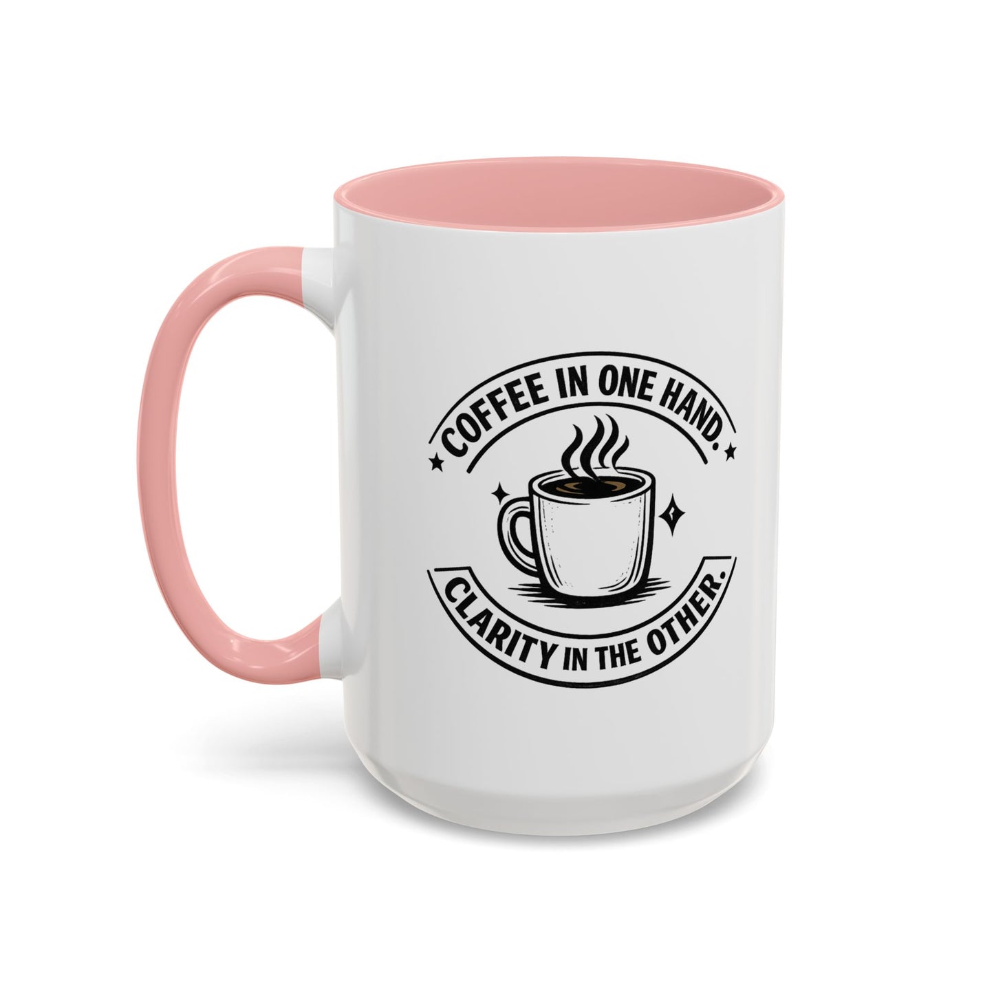 "Coffee in One Hand. Clarity in the Other" Black Accent Coffee Mug — Vintage Badge Coffee Lover Gift (11/15oz)