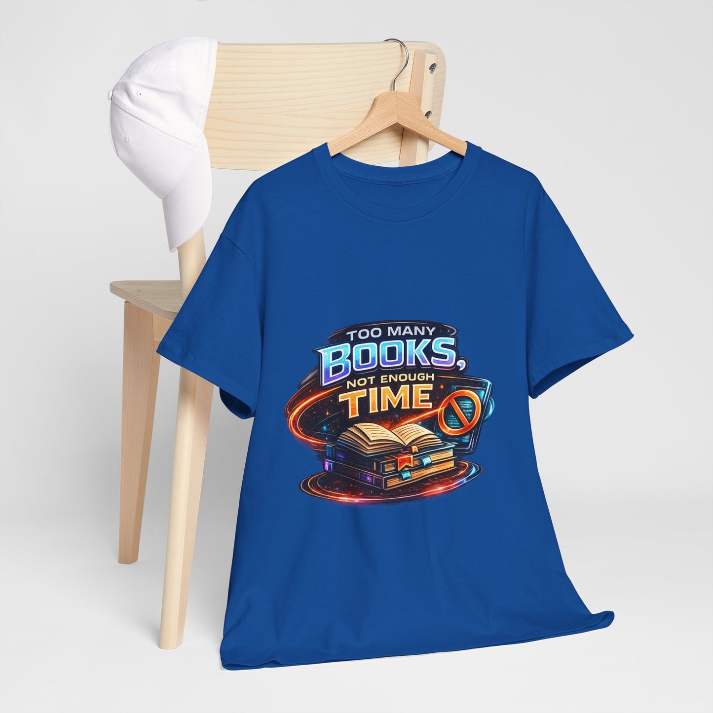 Books & No Time T-Shirt — "Too Many Books, Not Enough Time" Reading Tee