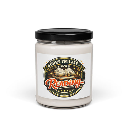 Reading Soy Candle — "Sorry I'm Late... I Was Reading" 9oz Scented Jar