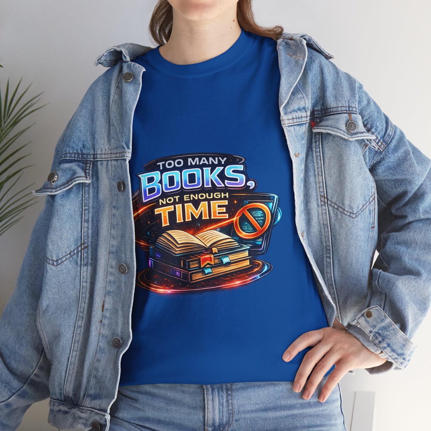 Books & No Time T-Shirt — "Too Many Books, Not Enough Time" Reading Tee