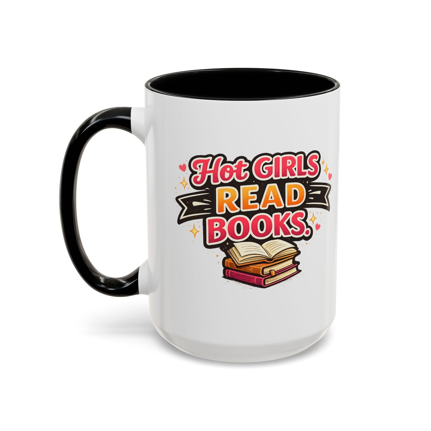 Hot Girls Read Books Coffee Mug — 'Best Mom Ever' Accent Ceramic Mug (11/15 oz)