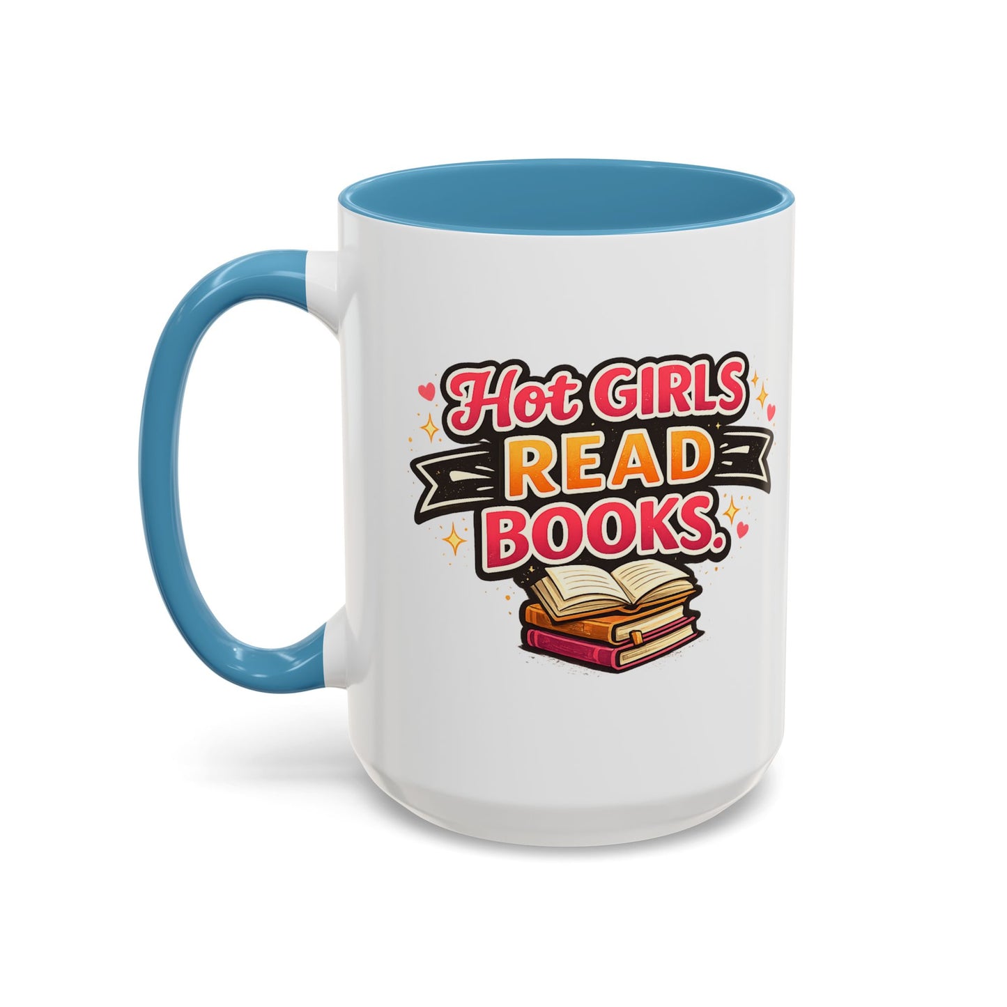 Hot Girls Read Books Coffee Mug — 'Best Mom Ever' Accent Ceramic Mug (11/15 oz)
