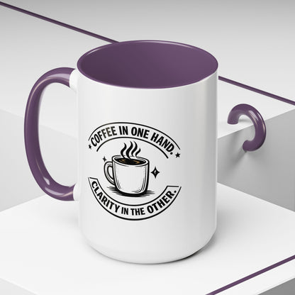 "Coffee in One Hand. Clarity in the Other" Black Accent Coffee Mug — Vintage Badge Coffee Lover Gift (11/15oz)