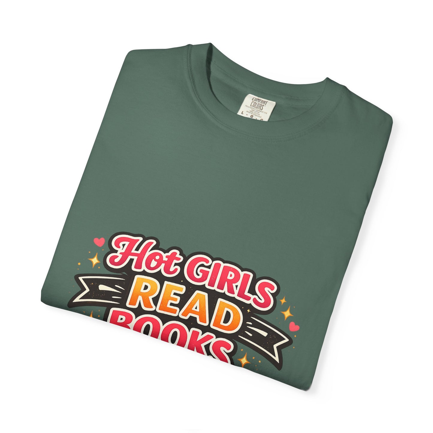 "Hot Girls Read Books" T-Shirt — Funny Book Lover Tee