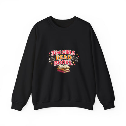 "Hot Girls Read Books" Crewneck Sweatshirt - Cozy Graphic Pullover for Book Lovers