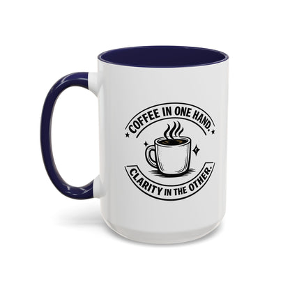 "Coffee in One Hand. Clarity in the Other" Black Accent Coffee Mug — Vintage Badge Coffee Lover Gift (11/15oz)