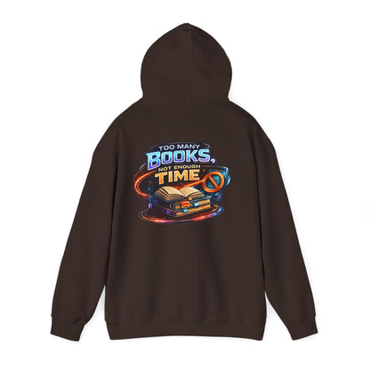 Hoodie — "Too Many Books, Not Enough Time" Graphic Reading Hoodie