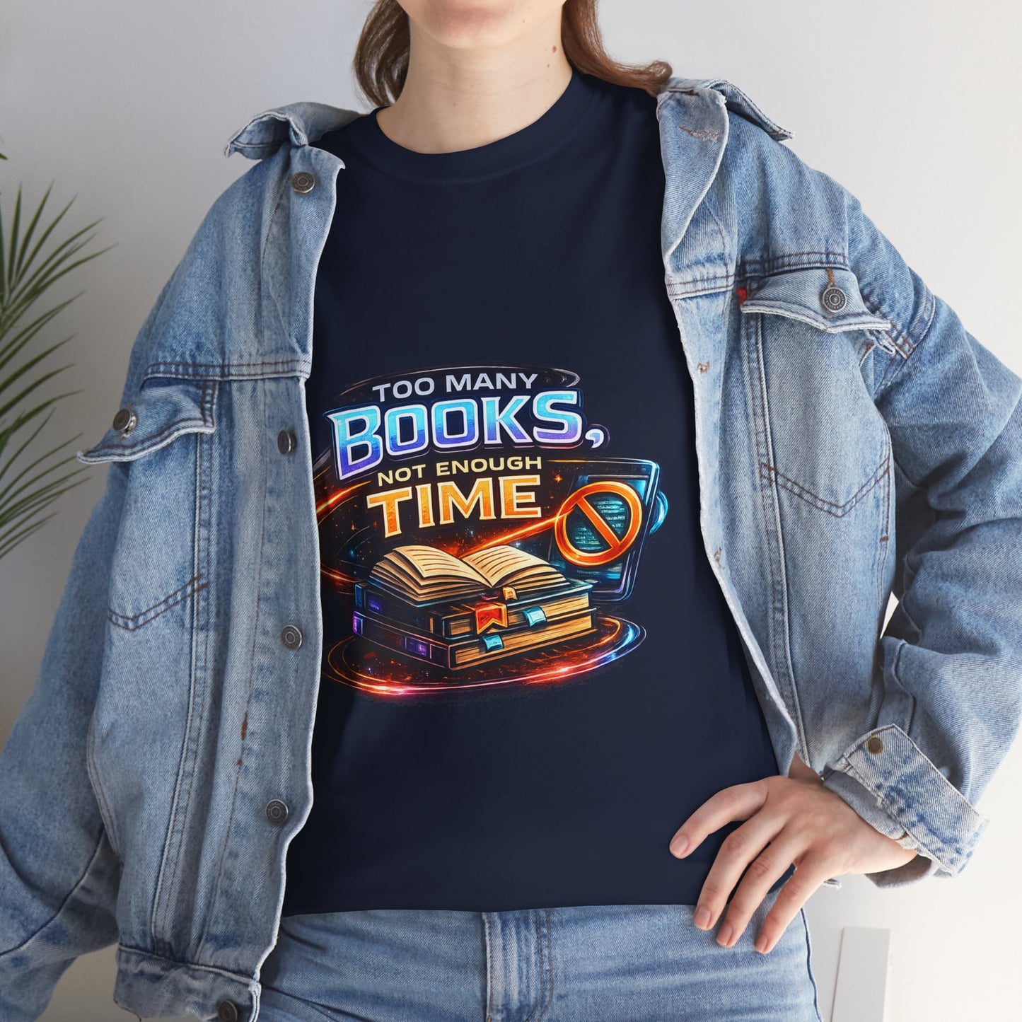 Books & No Time T-Shirt — "Too Many Books, Not Enough Time" Reading Tee