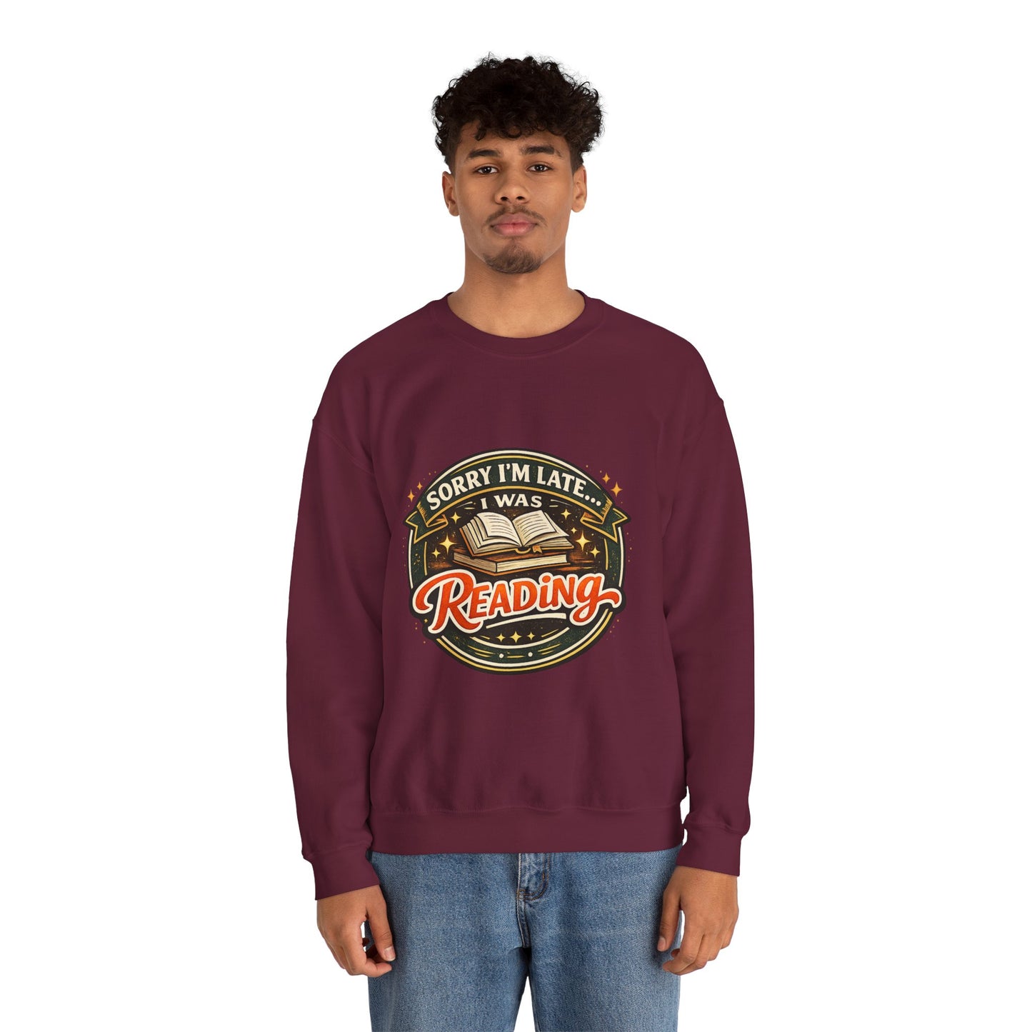 “Sorry I’m Late, I Was Reading” Crewneck Sweatshirt – Cozy Book Lover Pullover