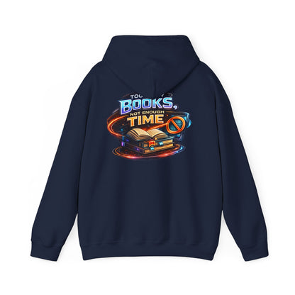 Hoodie — "Too Many Books, Not Enough Time" Graphic Reading Hoodie