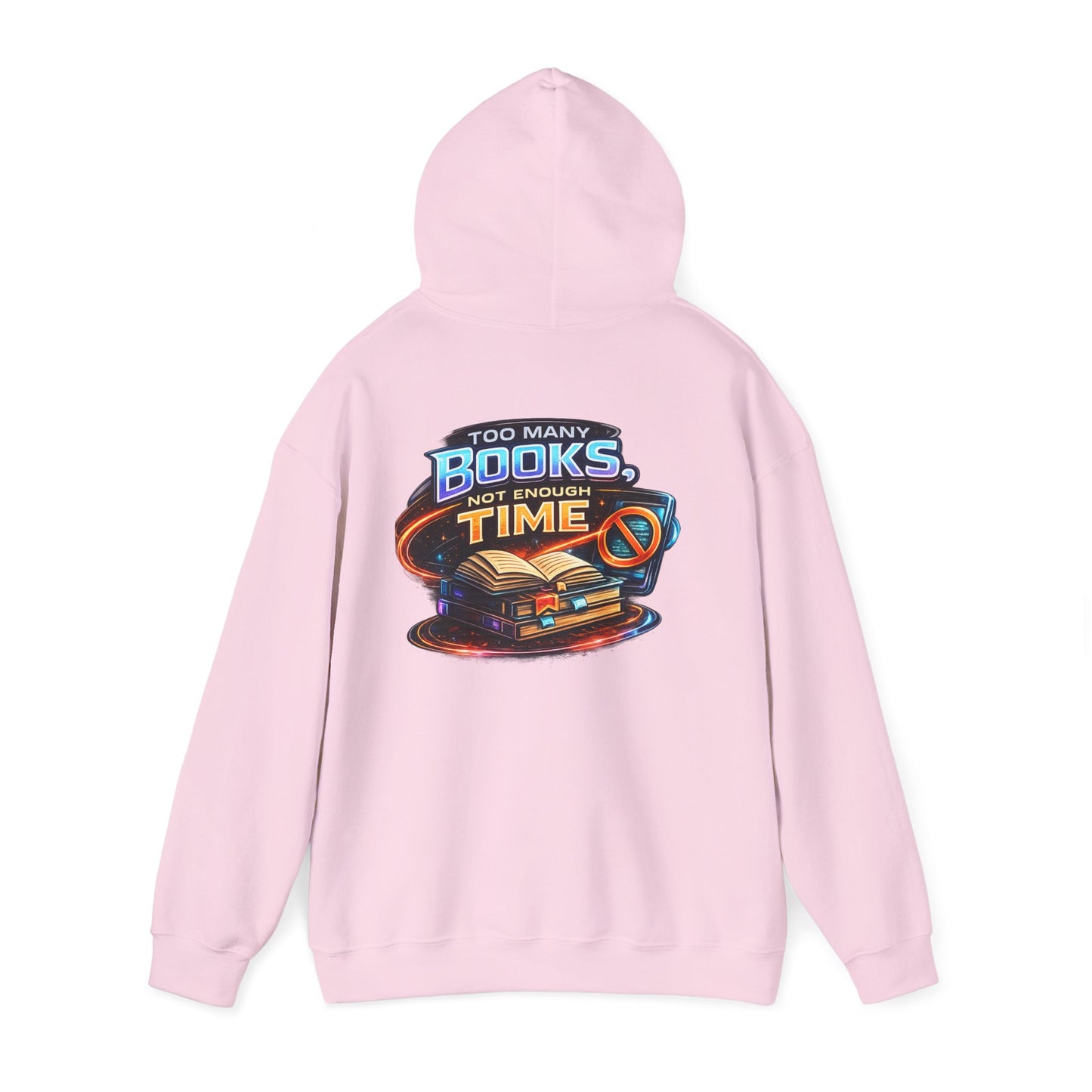 Hoodie — "Too Many Books, Not Enough Time" Graphic Reading Hoodie