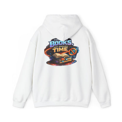 Hoodie — "Too Many Books, Not Enough Time" Graphic Reading Hoodie