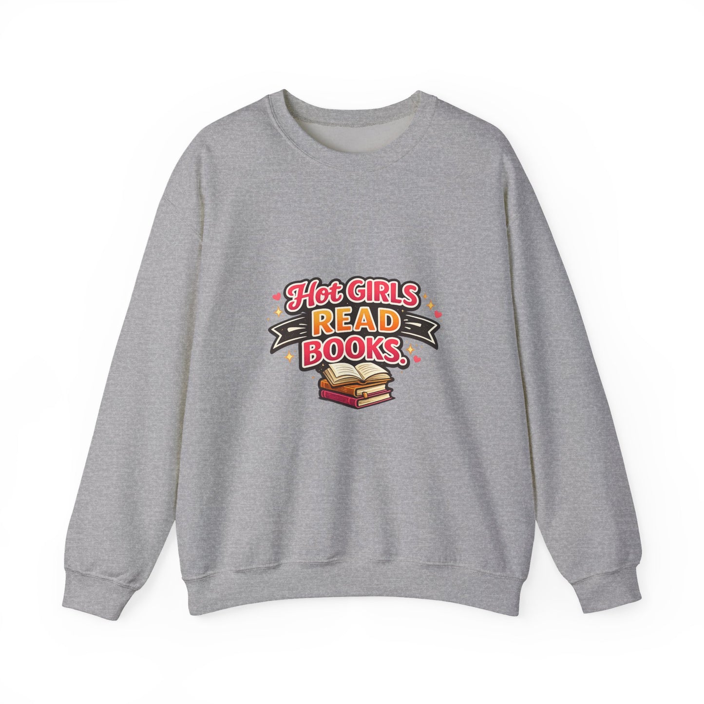 "Hot Girls Read Books" Crewneck Sweatshirt - Cozy Graphic Pullover for Book Lovers