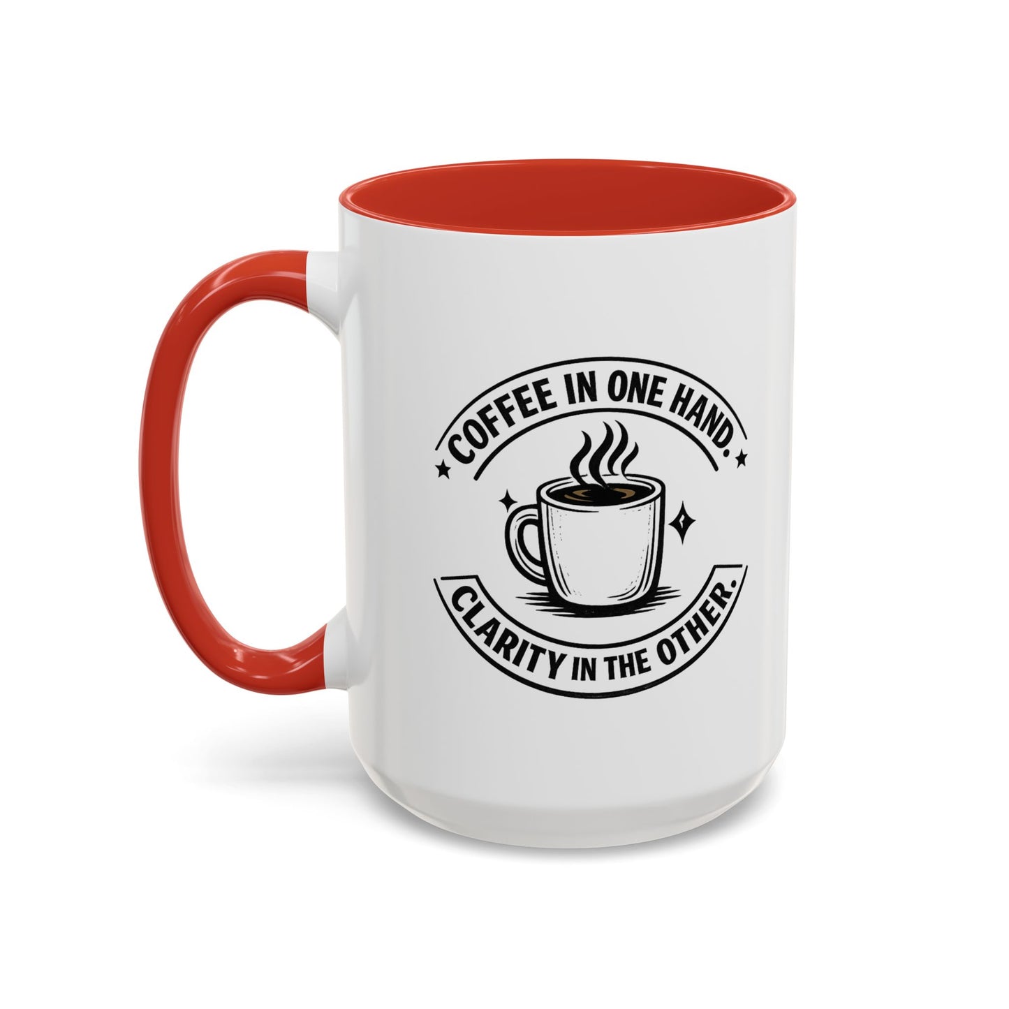 "Coffee in One Hand. Clarity in the Other" Black Accent Coffee Mug — Vintage Badge Coffee Lover Gift (11/15oz)