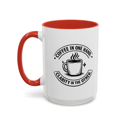 "Coffee in One Hand. Clarity in the Other" Black Accent Coffee Mug — Vintage Badge Coffee Lover Gift (11/15oz)