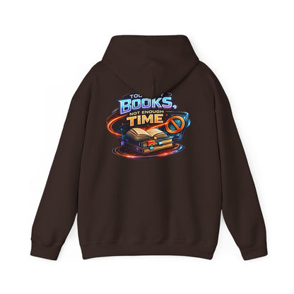 Hoodie — "Too Many Books, Not Enough Time" Graphic Reading Hoodie
