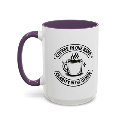 "Coffee in One Hand. Clarity in the Other" Black Accent Coffee Mug — Vintage Badge Coffee Lover Gift (11/15oz)