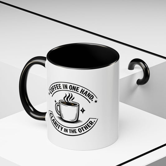 "Coffee in One Hand. Clarity in the Other" Black Accent Coffee Mug — Vintage Badge Coffee Lover Gift (11/15oz)