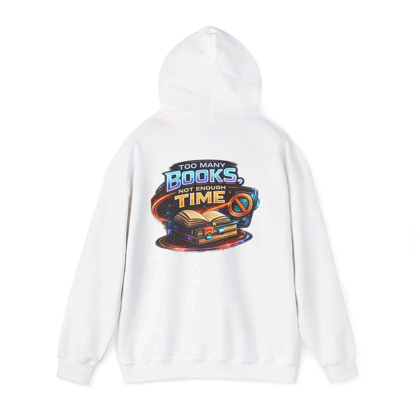 Hoodie — "Too Many Books, Not Enough Time" Graphic Reading Hoodie