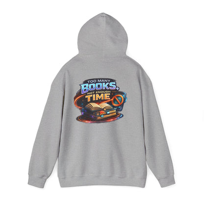 Hoodie — "Too Many Books, Not Enough Time" Graphic Reading Hoodie