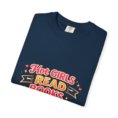 "Hot Girls Read Books" T-Shirt — Funny Book Lover Tee