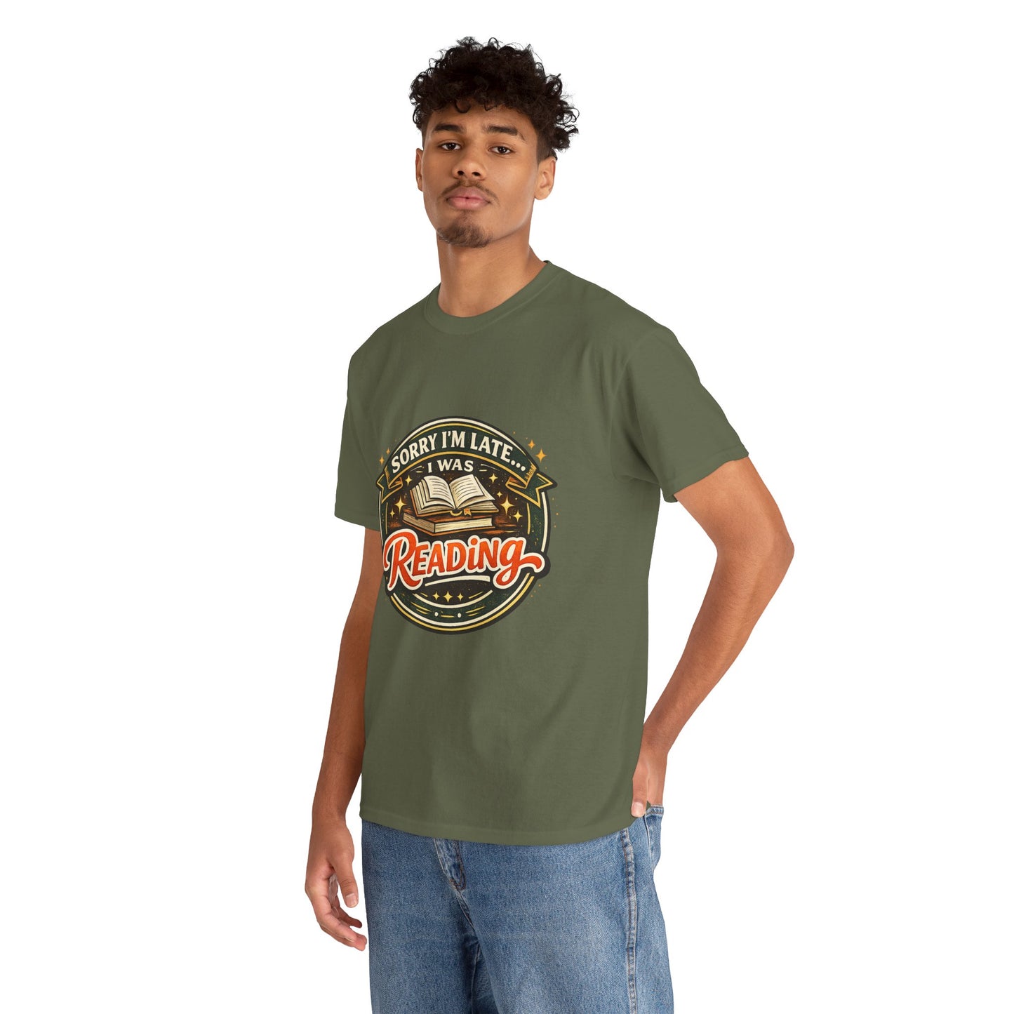 “Sorry I’m Late I Was Reading” T-Shirt — Book Lover Tee