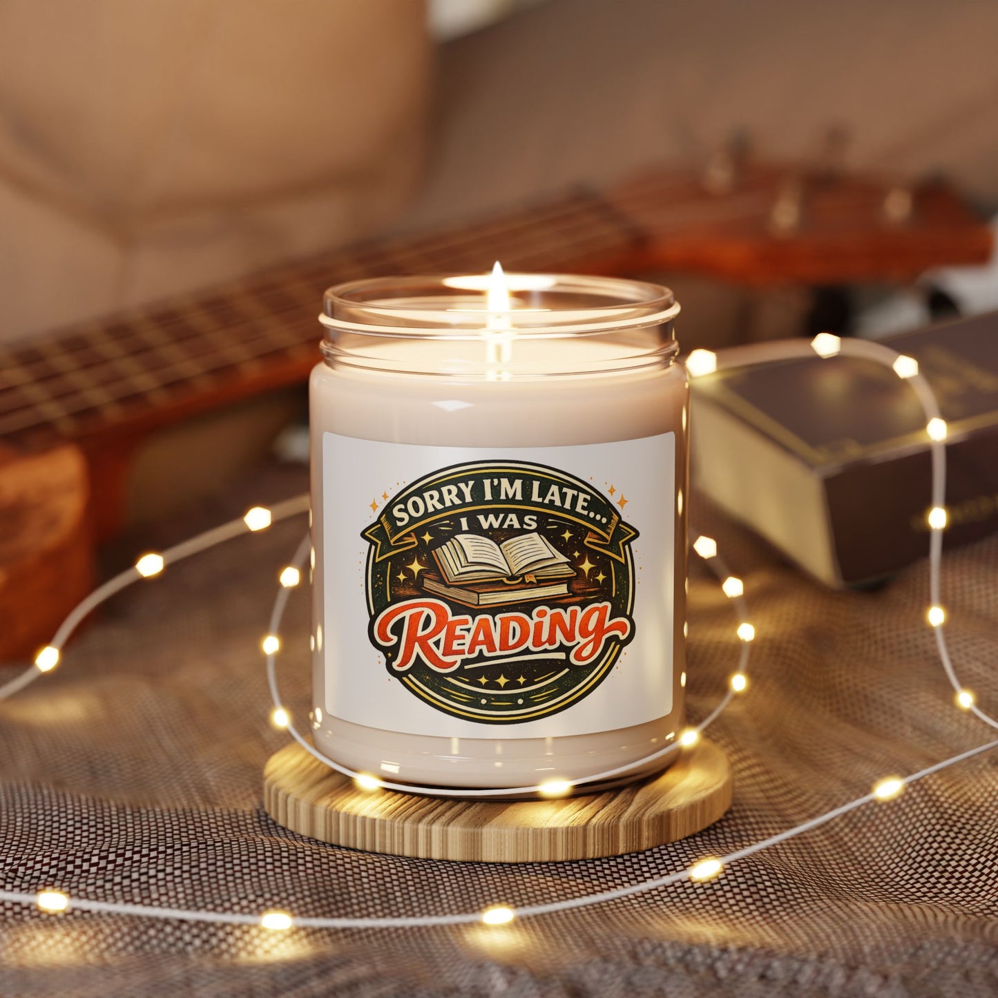 Reading Soy Candle — "Sorry I'm Late... I Was Reading" 9oz Scented Jar