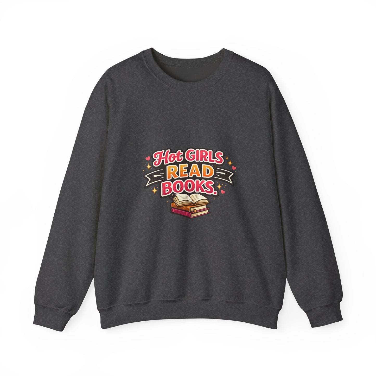 "Hot Girls Read Books" Crewneck Sweatshirt - Cozy Graphic Pullover for Book Lovers