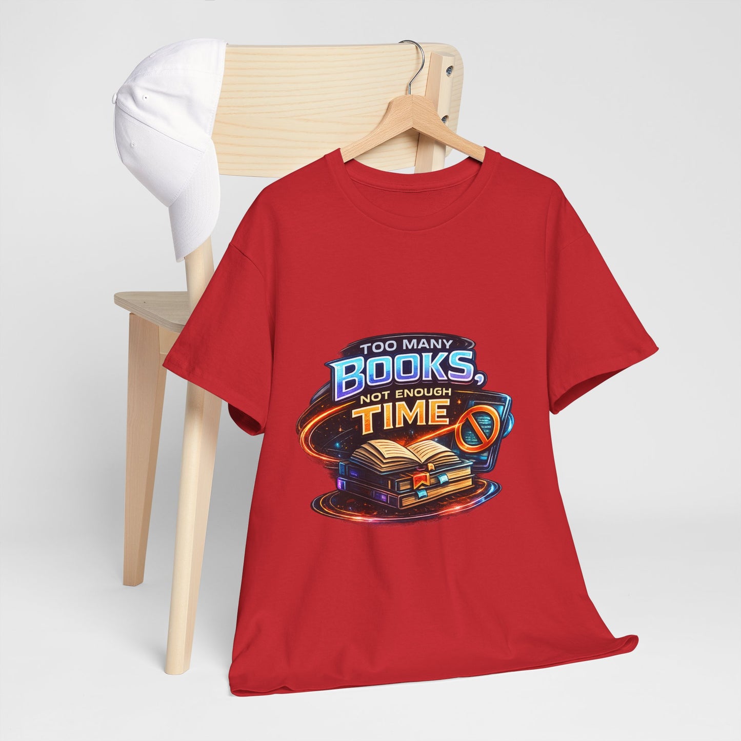 Books & No Time T-Shirt — "Too Many Books, Not Enough Time" Reading Tee