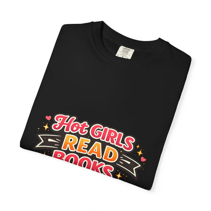 "Hot Girls Read Books" T-Shirt — Funny Book Lover Tee