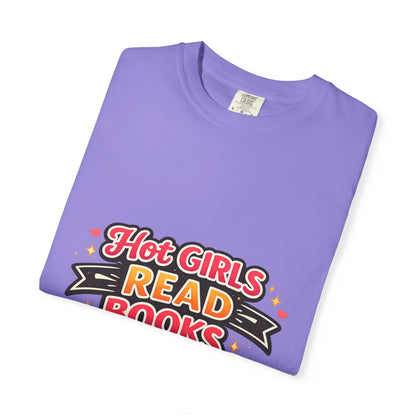 "Hot Girls Read Books" T-Shirt — Funny Book Lover Tee