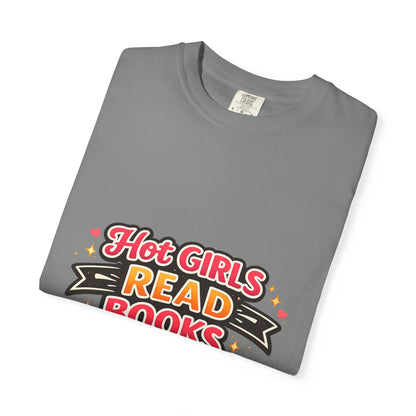 "Hot Girls Read Books" T-Shirt — Funny Book Lover Tee