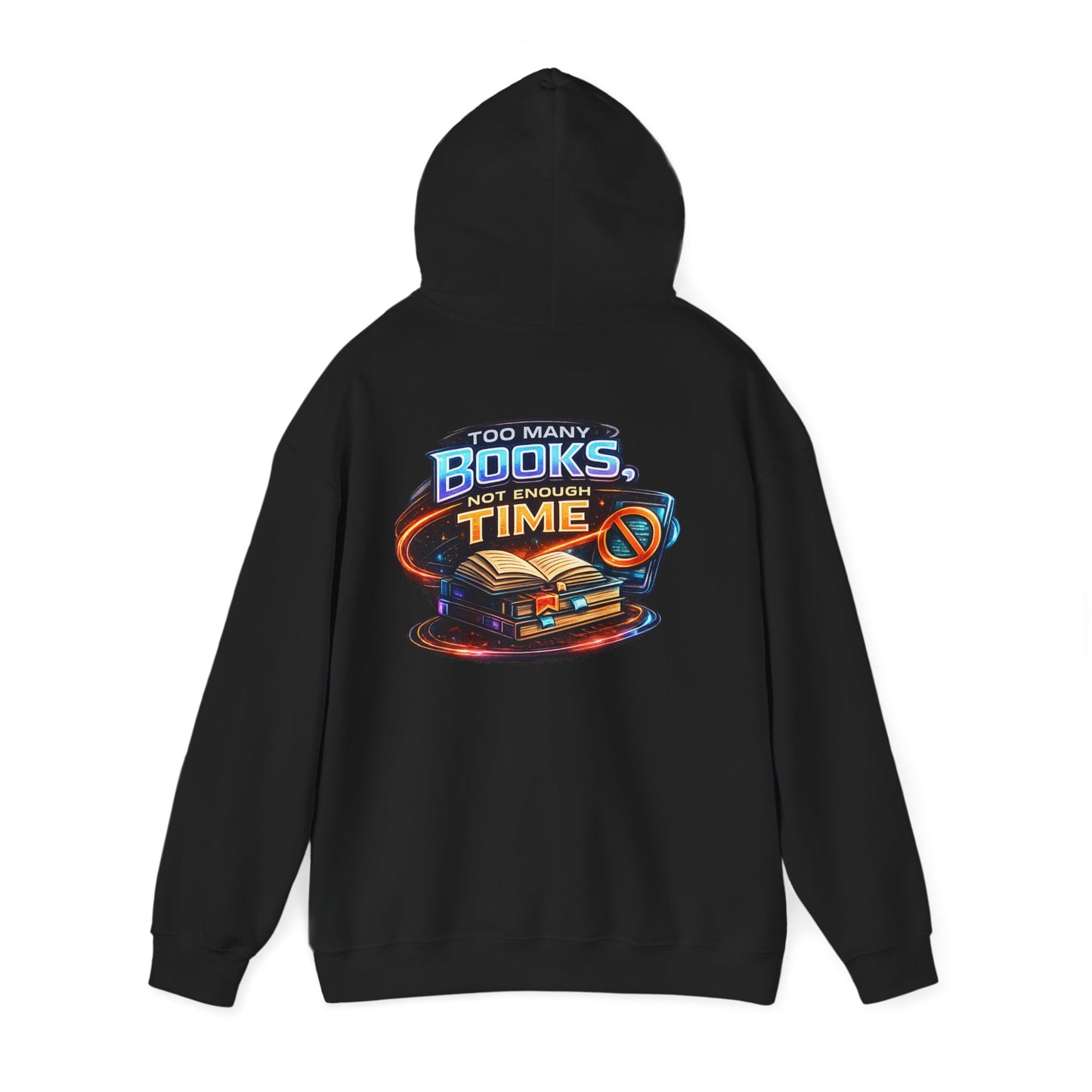 Hoodie — "Too Many Books, Not Enough Time" Graphic Reading Hoodie