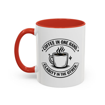 "Coffee in One Hand. Clarity in the Other" Black Accent Coffee Mug — Vintage Badge Coffee Lover Gift (11/15oz)
