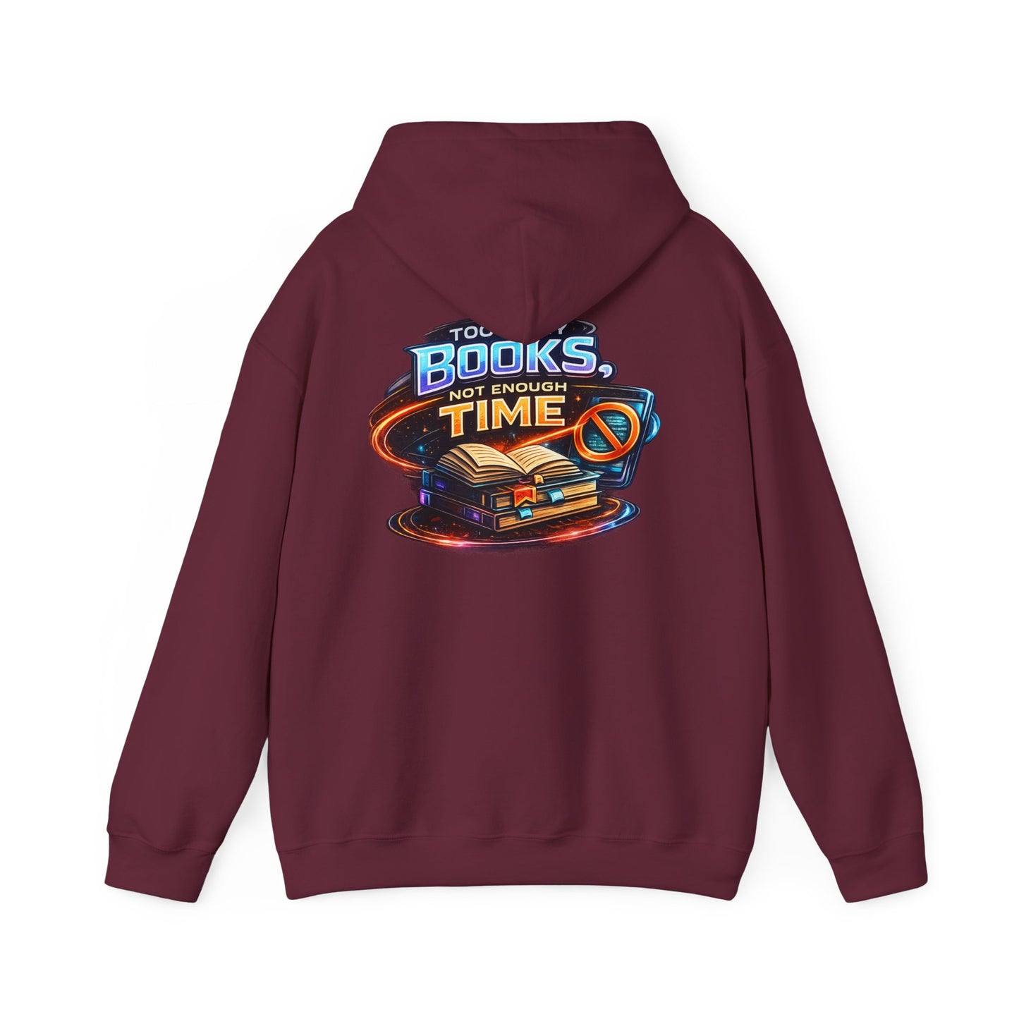 Hoodie — "Too Many Books, Not Enough Time" Graphic Reading Hoodie