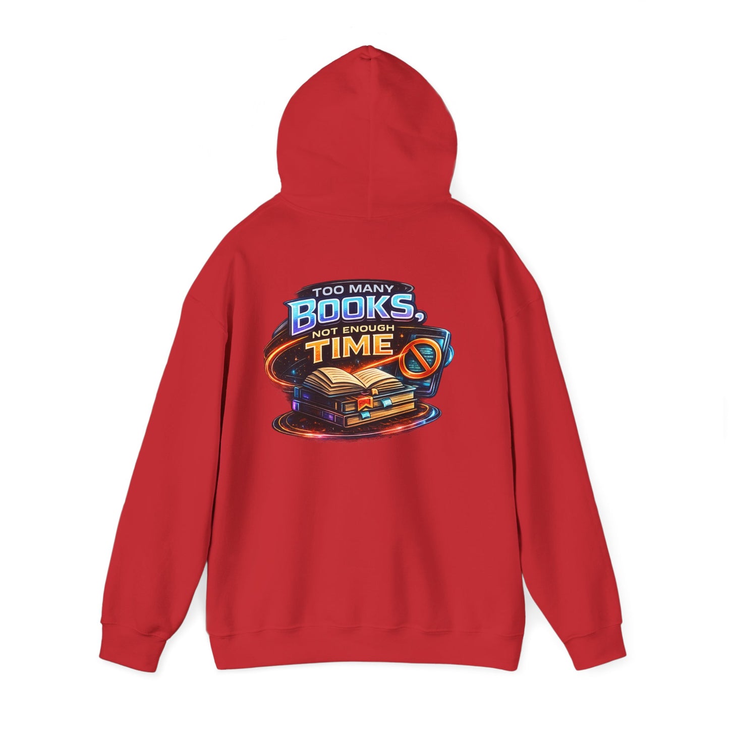 Hoodie — "Too Many Books, Not Enough Time" Graphic Reading Hoodie
