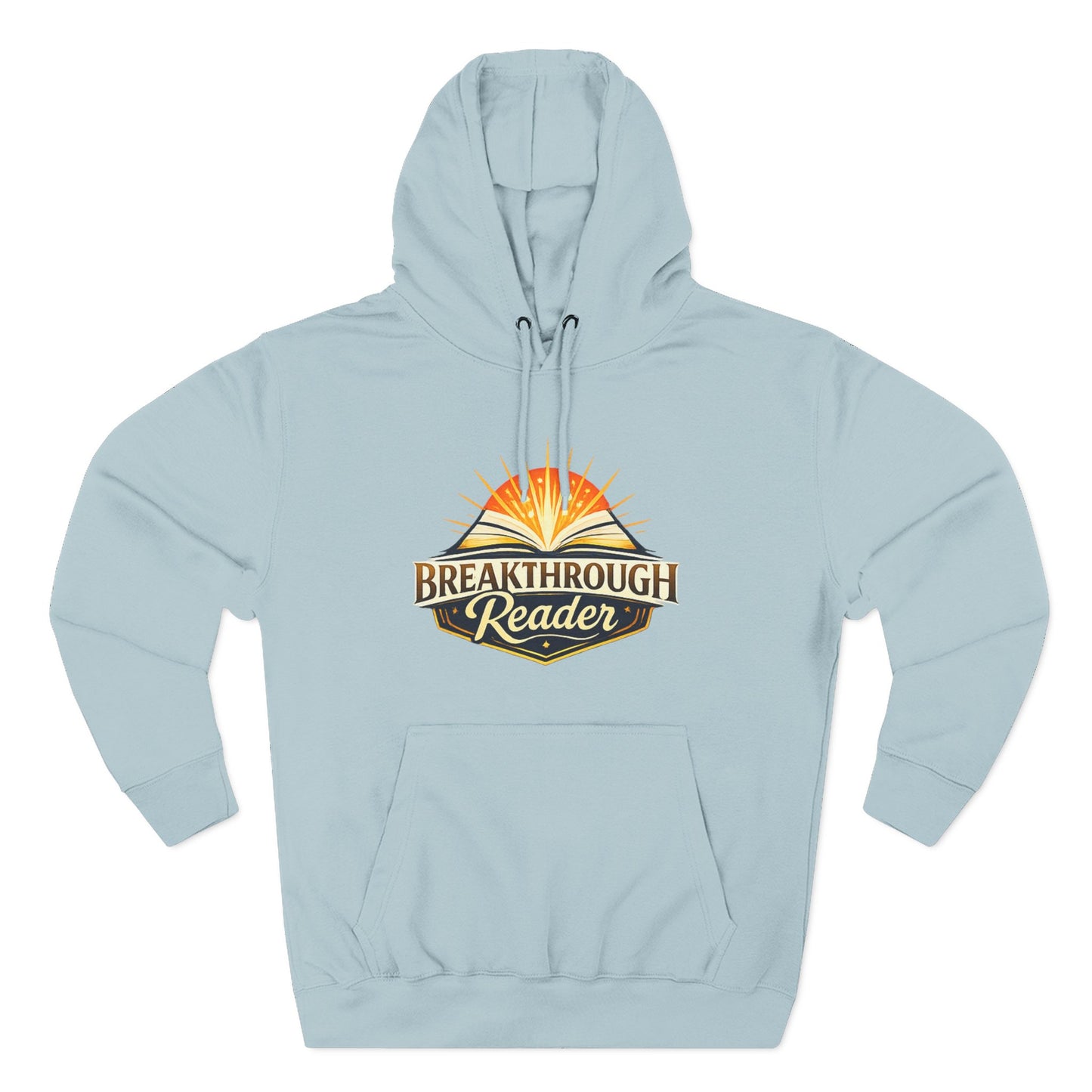 Breakthrough Reader Hoodie – Inspirational Sunburst Fleece Pullover