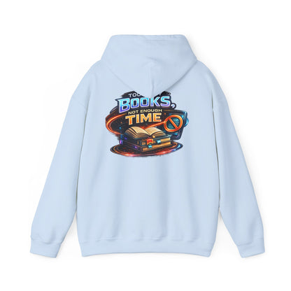 Hoodie — "Too Many Books, Not Enough Time" Graphic Reading Hoodie